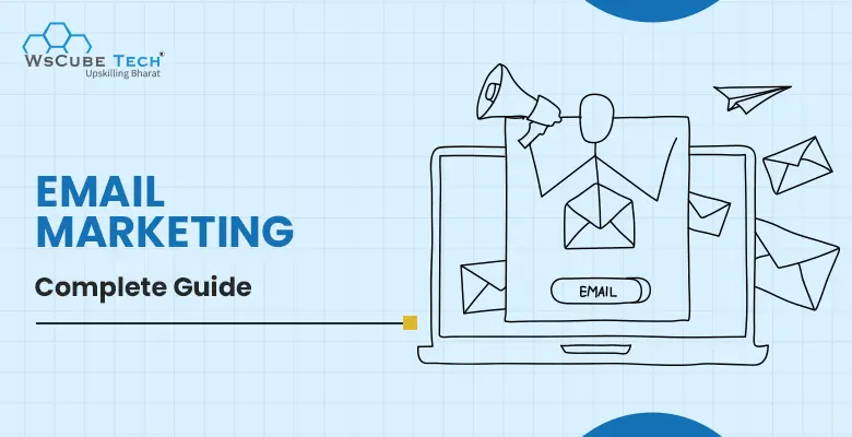 What is Email Marketing and How Does It Work? Types, Pros and Cons & Strategy Plan 2025