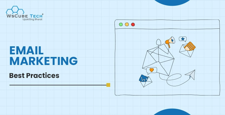 Top 15 Email Marketing Best Practices (2025 Guide)